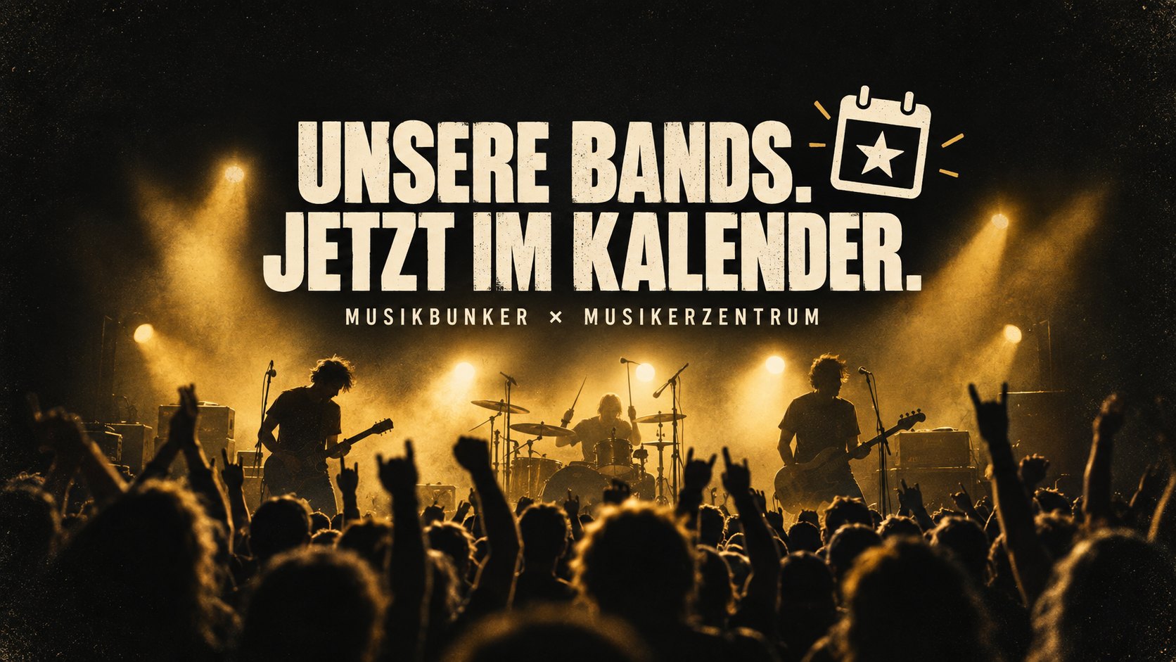 Unsere Bands. Jetzt im Kalender. – Schwarz-goldenes Konzertbild